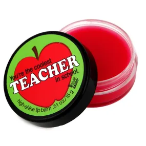 You're the coolest teacher in school lip balm